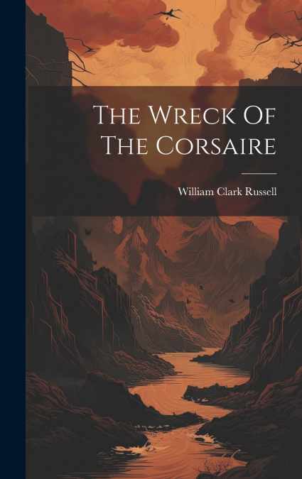 The Wreck Of The Corsaire