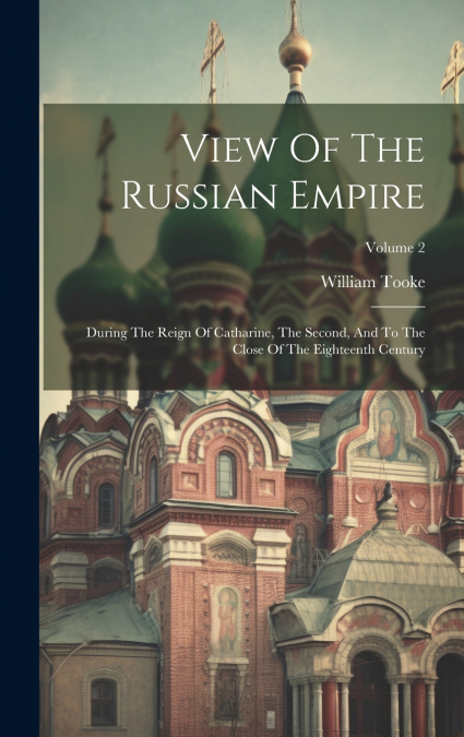 View Of The Russian Empire