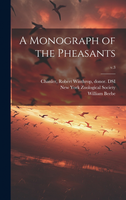A Monograph of the Pheasants; v.3