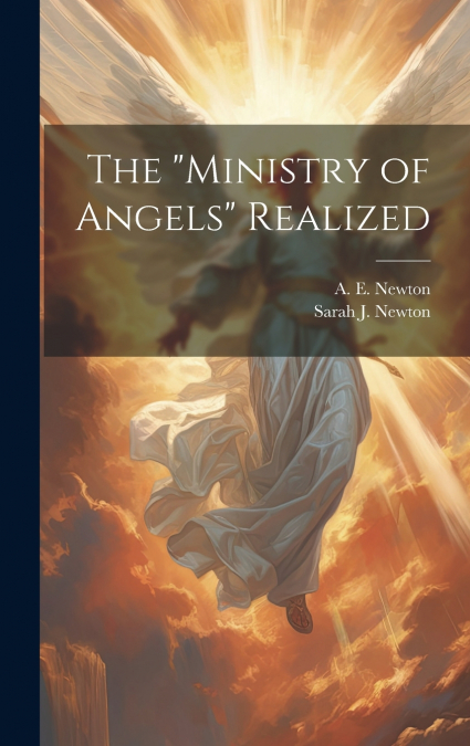 The 'ministry of Angels' Realized
