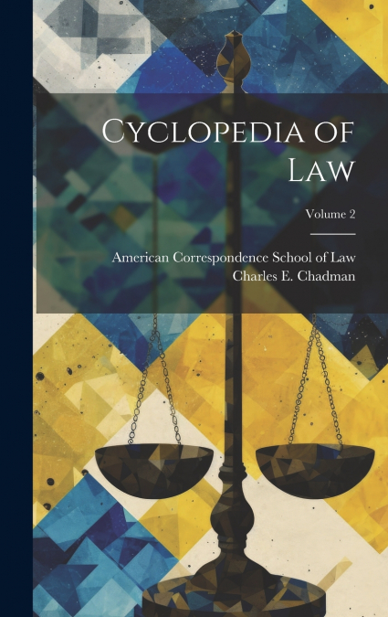 Cyclopedia of Law; Volume 2