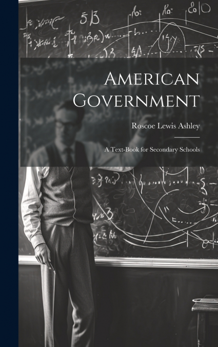 American Government; a Text-book for Secondary Schools