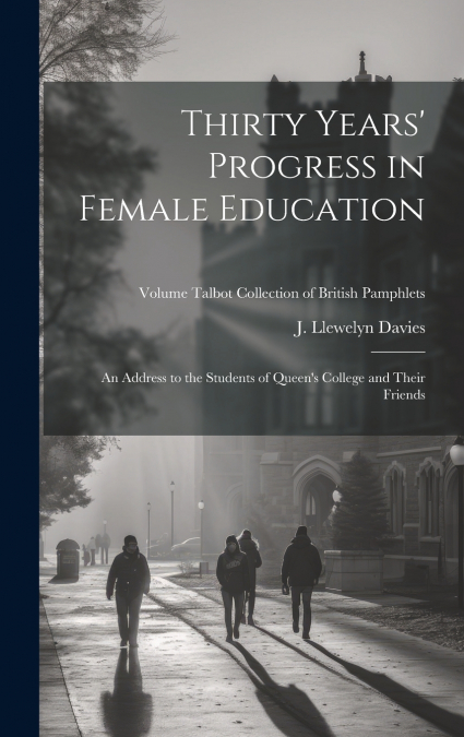 Thirty Years’ Progress in Female Education