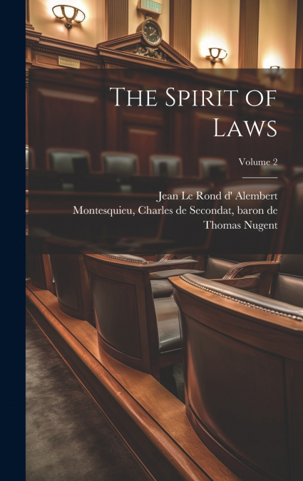 The Spirit of Laws; Volume 2