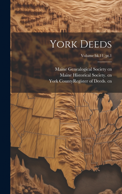 York Deeds; Volume bk.11, pt.1