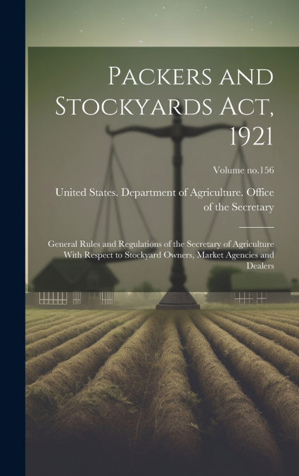 Packers and Stockyards Act, 1921
