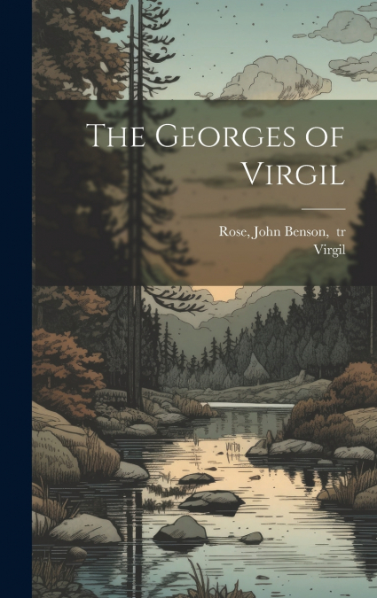 The Georges of Virgil