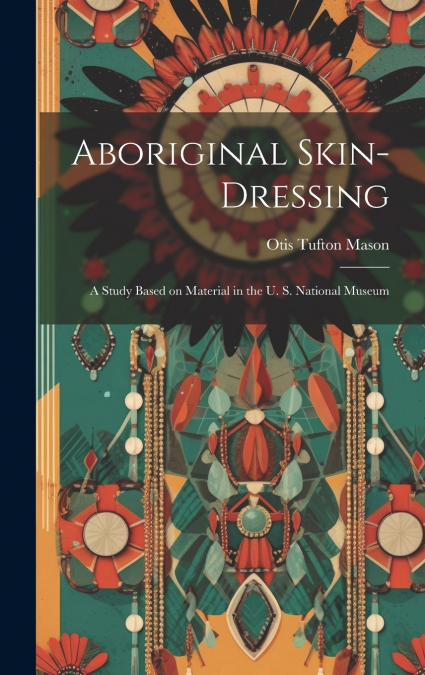 Aboriginal Skin-dressing