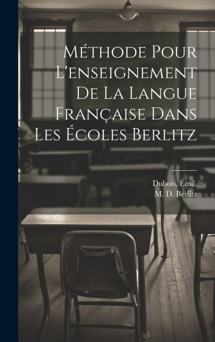 Méthode pour l’enseignement de la langue française dans les écoles Berlitz