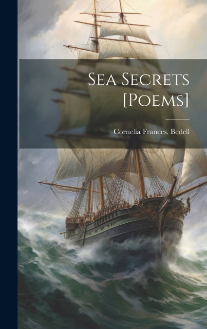 Sea Secrets [poems]