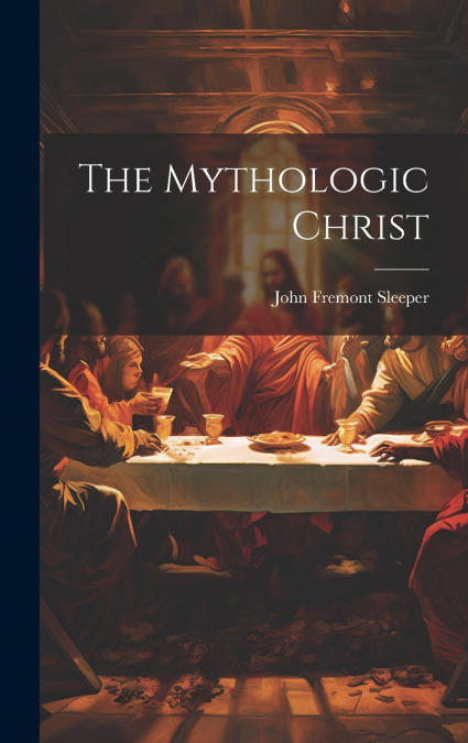 The Mythologic Christ