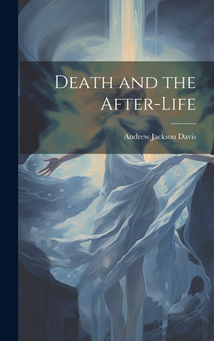 Death and the After-life