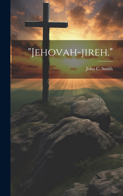 'Jehovah-jireh.'