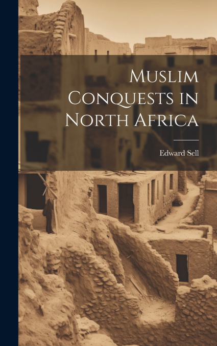 Muslim Conquests in North Africa