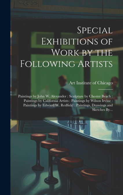 Special Exhibitions of Work by the Following Artists