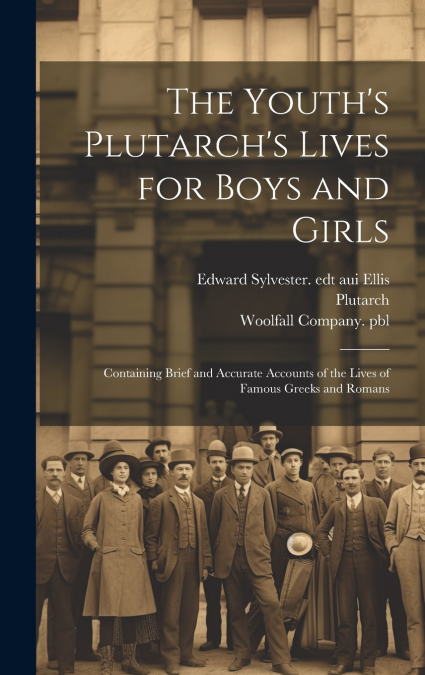 The Youth’s Plutarch’s Lives for Boys and Girls