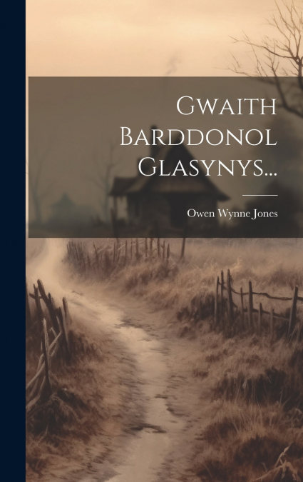 Gwaith Barddonol Glasynys...