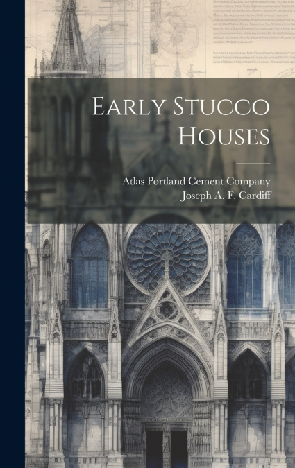 Early Stucco Houses