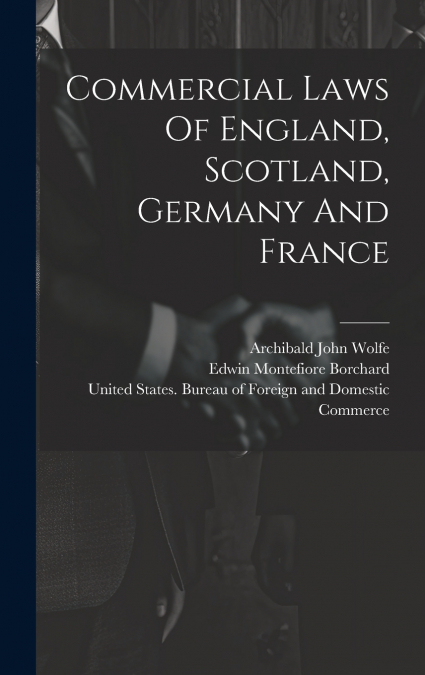 Commercial Laws Of England, Scotland, Germany And France