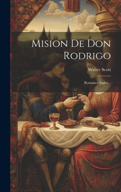 Mision De Don Rodrigo