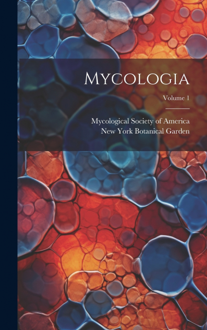 Mycologia; Volume 1