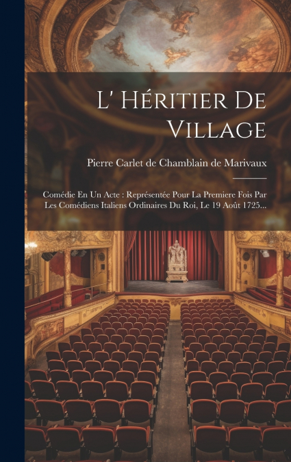 L’ Héritier De Village