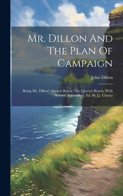 Mr. Dillon And The Plan Of Campaign