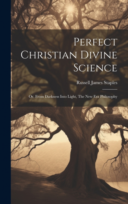 Perfect Christian Divine Science