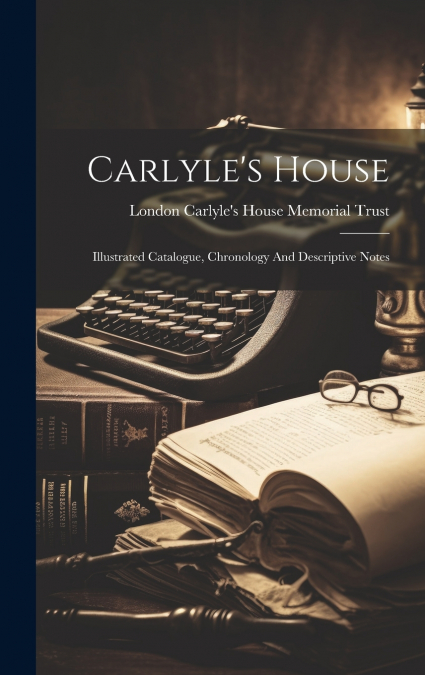 Carlyle’s House