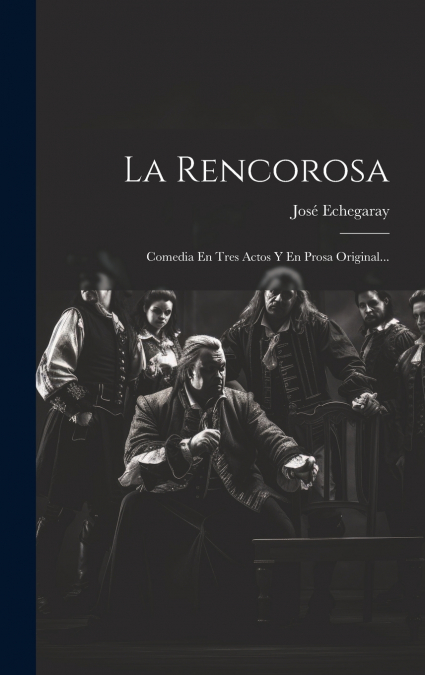 La Rencorosa