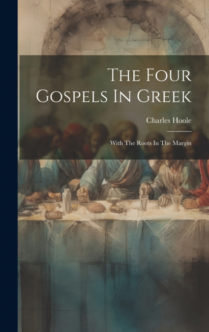 The Four Gospels In Greek