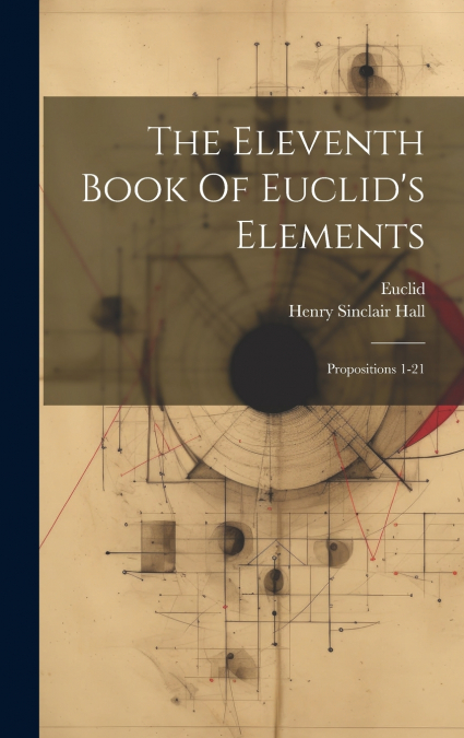 The Eleventh Book Of Euclid’s Elements