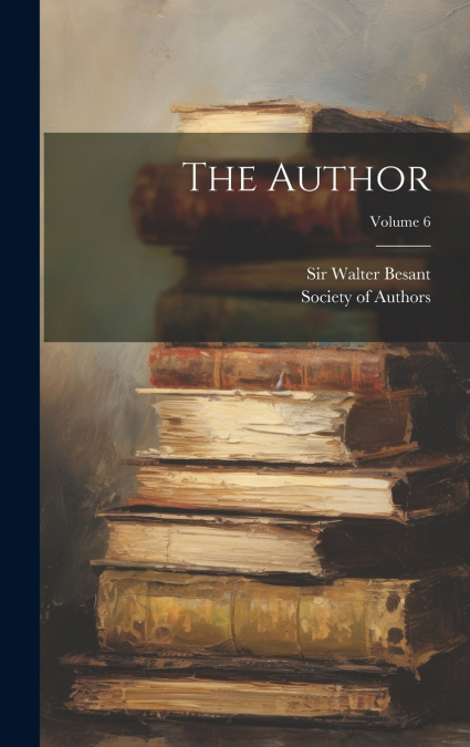 The Author; Volume 6