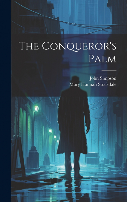 The Conqueror’s Palm