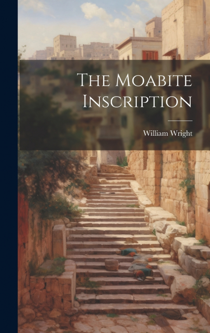 The Moabite Inscription