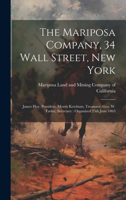 The Mariposa Company, 34 Wall Street, New York