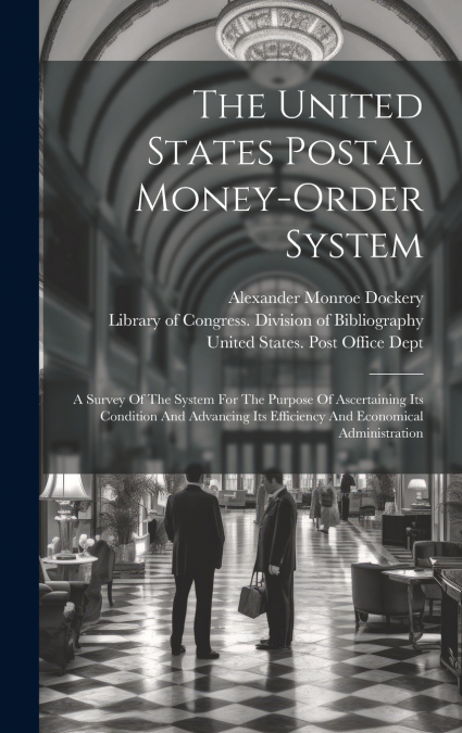 The United States Postal Money-order System