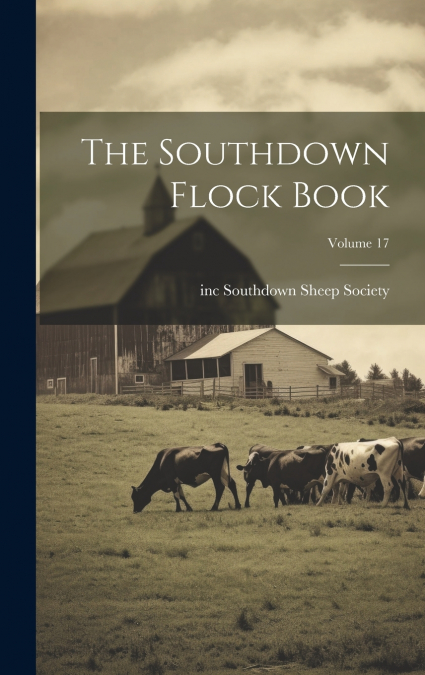 The Southdown Flock Book; Volume 17