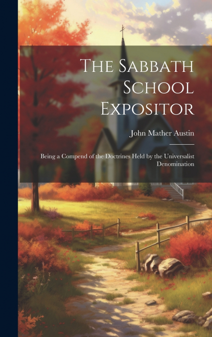 The Sabbath School Expositor