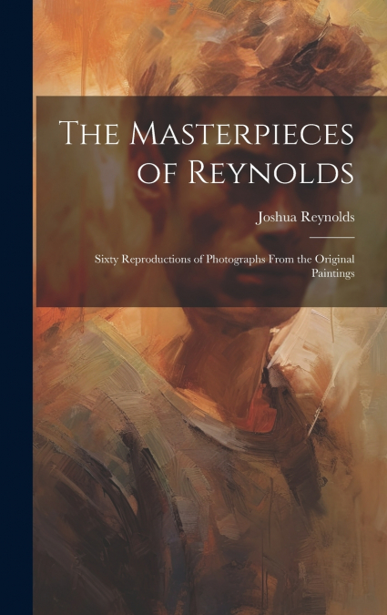 The Masterpieces of Reynolds