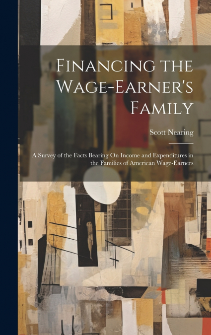 Financing the Wage-Earner’s Family
