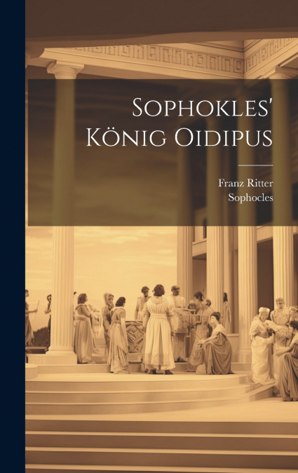 Sophokles’ König Oidipus