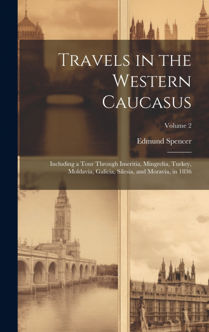 Travels in the Western Caucasus