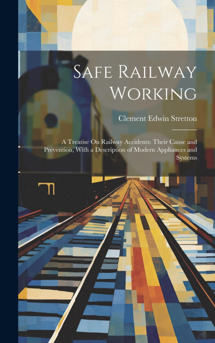 Safe Railway Working