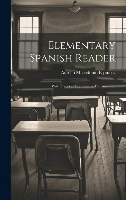 Elementary Spanish Reader