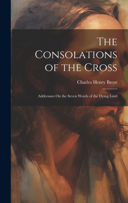 The Consolations of the Cross