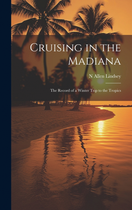 Cruising in the Madiana