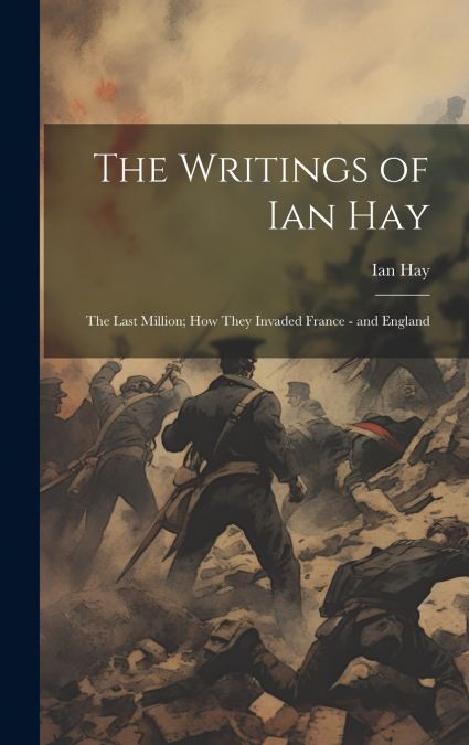 The Writings of Ian Hay