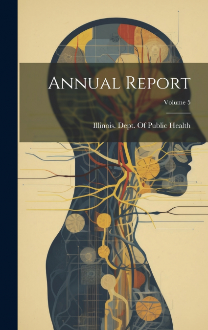 Annual Report; Volume 5