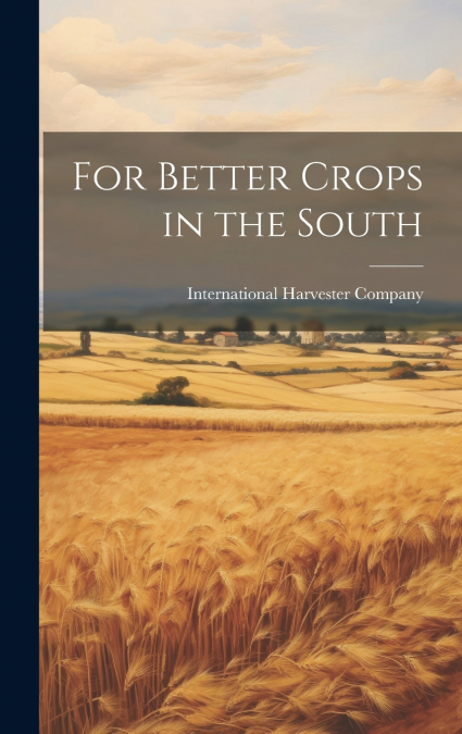 For Better Crops in the South